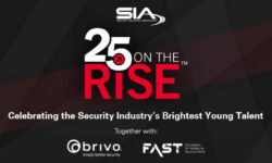 Read: Security Industry Association Announces Inaugural 25 on the RISE Honorees