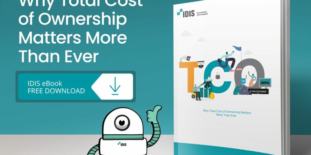 New IDIS eBook Educates on the True Meaning of Total Cost of Ownership (TCO)